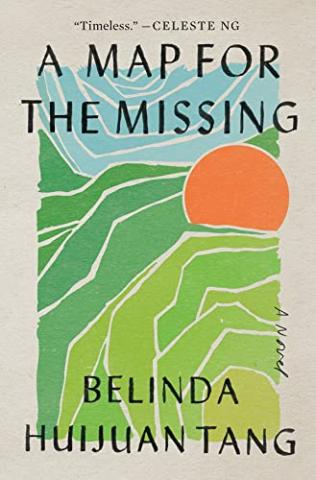 A Map for the Missing by Belinda Huijan Tang